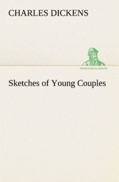 Sketches of Young Couples - Dickens, Charles