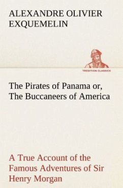 The Pirates of Panama - Exquemelin, Alexandre O.