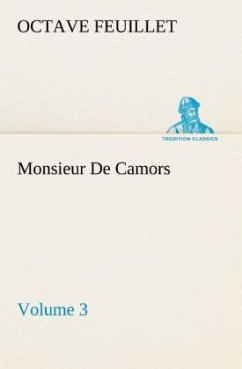 Monsieur De Camors ¿ Volume 3 - Feuillet, Octave
