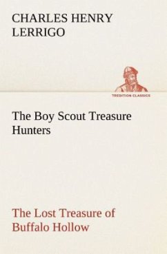 The Boy Scout Treasure Hunters The Lost Treasure of Buffalo Hollow - Lerrigo, Charles Henry