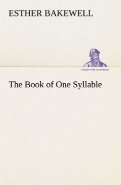 The Book of One Syllable - Bakewell, Esther