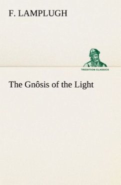 The Gnôsis of the Light - Lamplugh, F.