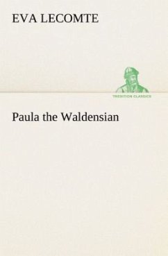 Paula the Waldensian - Lecomte, Eva