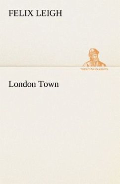 London Town - Leigh, Felix