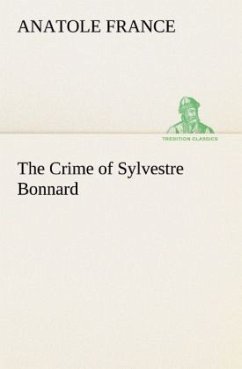 The Crime of Sylvestre Bonnard - France, Anatole