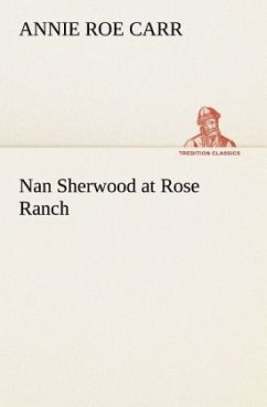 Nan Sherwood at Rose Ranch - Carr, Annie Roe