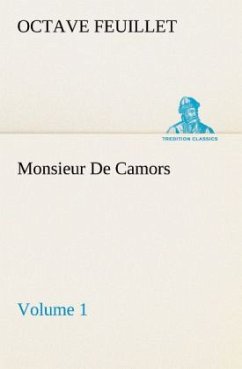 Monsieur De Camors ¿ Volume 1 - Feuillet, Octave