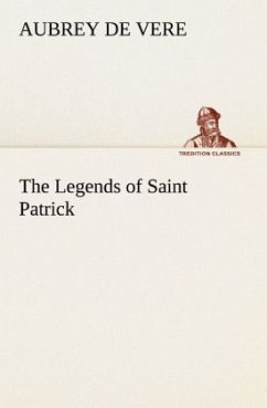 The Legends of Saint Patrick - De Vere, Aubrey