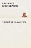 The Kirk on Rutgers Farm