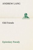 Old Friends, Epistolary Parody