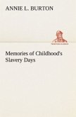 Memories of Childhood's Slavery Days