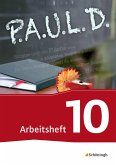 P.A.U.L. D. (Paul) 10. Arbeitsheft. Persönliches Arbeits- und Lesebuch Deutsch - Für Gymnasien und Gesamtschulen - Neubearbeitung