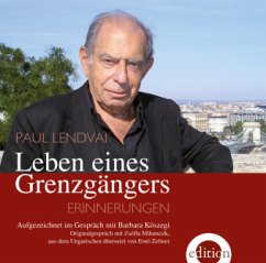 Leben eines Grenzgängers, 2 Audio-CDs - Lendvai, Paul; Köszegi, Barbara