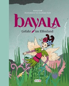 Bayala - Gefahr im Elfenland - Kreß, Georg