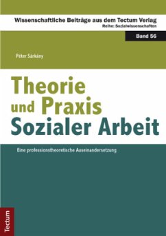 Theorie und Praxis Sozialer Arbeit - Sárkány, Péter