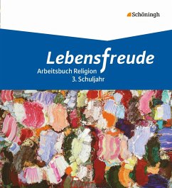 Lebensfreude 2. Schulbuch - Denneborg, Annika;Kirchner, Christine;Wudtke, Ina;Dreiner, Esther;Perrar, Hermann-Josef;Zitzelsberger, Annette