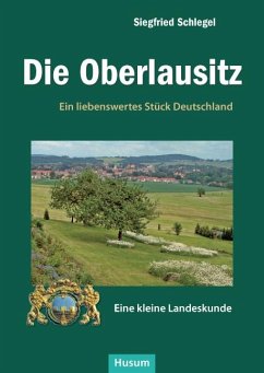 Die Oberlausitz - Schlegel, Siegfried