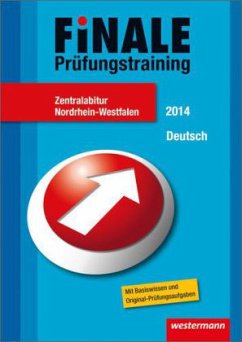 Deutsch, Zentralabitur / Finale - Prüfungstraining, Nordrhein-Westfalen, 2014