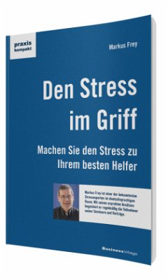 Den Stress im Griff - Frey, Markus