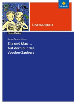 Ella und Max - Auf der Spur des Voodoo-Zaubers: Lesetagebuch - Dietrich-Lüders, Monika