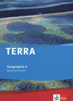 TERRA Geographie für Sachsen - Ausgabe für Gymnasien. Schülerbuch 8. Klasse