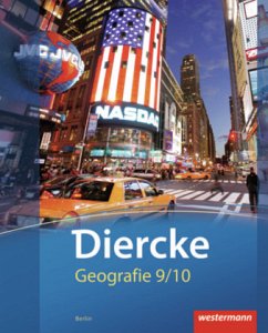 9./10. Schuljahr, Schülerband / Diercke Geografie, Ausgabe 2012 Berlin