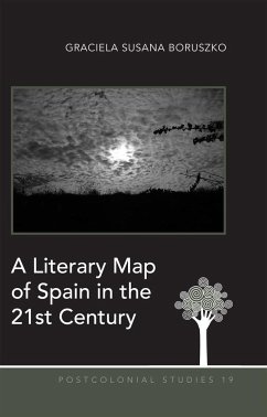 A Literary Map of Spain in the 21st Century - Boruszko, Graciela Susana