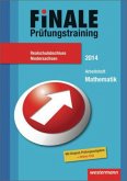 Arbeitsheft Mathematik, Realschulabschluss / Finale - Prüfungstraining, Niedersachsen, 2014