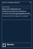 Materielle Maßstäbe der telekommunikationsrechtlichen ex ante Vorleistungsentgeltkontrolle