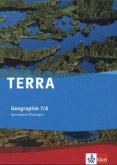 TERRA Geographie für Thüringen - Ausgabe für Gymnasien (Neue Ausgabe). Schülerbuch 7./8. Schuljahr