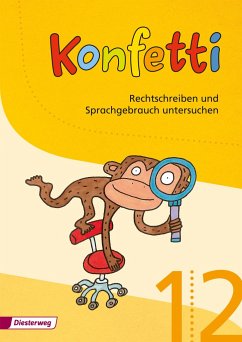 Konfetti 1 / 2. Arbeitsheft. Rechtschreiben und Sprachgebrauch - Höhn, Manuela;Mölders, Rita;Moser, Iris;Pieler, Mechthild