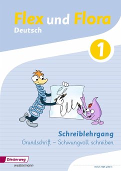 Flex und Flora. Schreiblehrgang. Grundschrift - Baligand, Heike;Föhl, Angelika;Holtz, Tanja