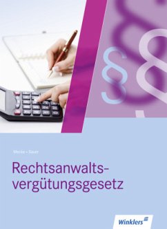 Rechtsanwaltsvergütungsgesetz - Mecke, Horst;Sauer, Rositha