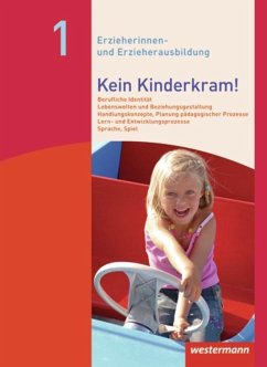 Kein Kinderkram! Band 1. Schülerbuch - Berkemeier, Anja;Böhm, Dietmar;Dreißen, Stefanie