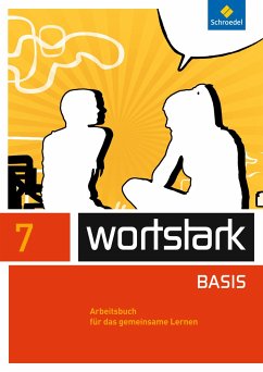 wortstark 7. Arbeitsbuch. Zusatzmaterial Basis - Berndt-Kroese, Lyane;Driesch-Roth, Beatrice;Fischer, Tanja