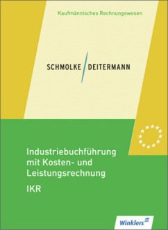 Lehrbuch / Industriebuchführung mit Kosten- und Leistungsrechnung - IKR
