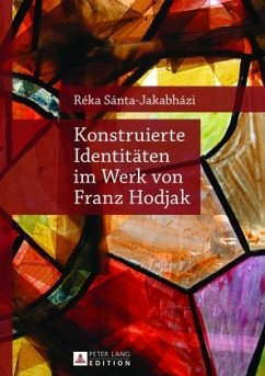 Konstruierte Identitäten im Werk von Franz Hodjak - Sánta-Jakabházi, Réka