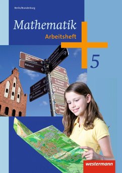 Mathematik 5. Arbeitsheft. Berlin und Brandenburg - Liebau, Bernd;Scheele, Uwe;Wilke, Wilhelm