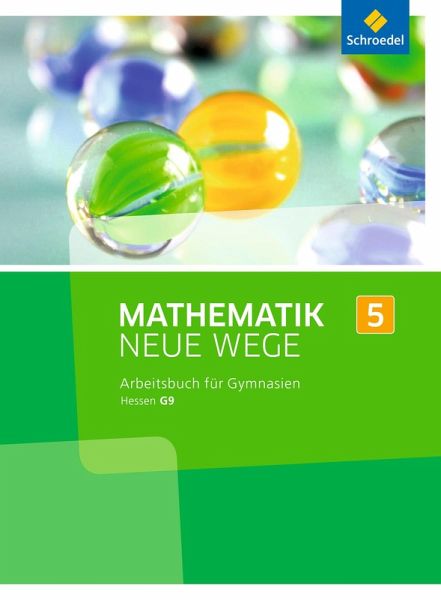 Mathematik Neue Wege SI 5. Arbeitsbuch. G9. Hessen