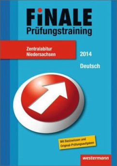 Deutsch, Zentralabitur / Finale - Prüfungstraining, Niedersachsen, 2014