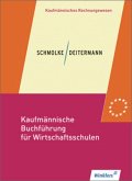 Einführung in die Finanzbuchhaltung / Kaufmännische Buchführung für Wirtschaftsschulen