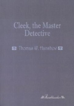 Cleek, the Master Detective - Hanshew, Thomas W.