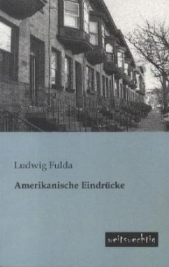 Amerikanische Eindrücke - Fulda, Ludwig