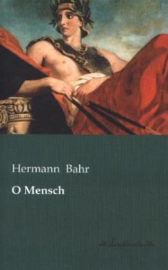 O Mensch - Bahr, Hermann