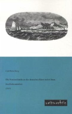 Die Nordseeinseln an der deutschen Küste nebst ihren See-Badeanstalten - Berenberg, Carl