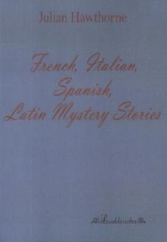 French, Italian, Spanish, Latin Mystery Stories