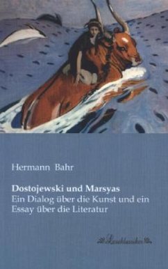 Dostojewski und Marsyas - Bahr, Hermann