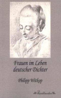 Frauen im Leben deutscher Dichter - Witkop, Philipp