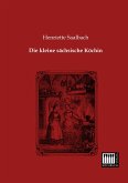 Die kleine sächsische Köchin Die kleine sächsische Köchin