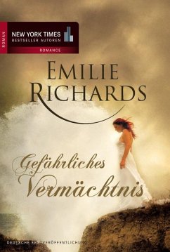 Gefährliches Vermächtnis (eBook, ePUB) - Richards, Emilie